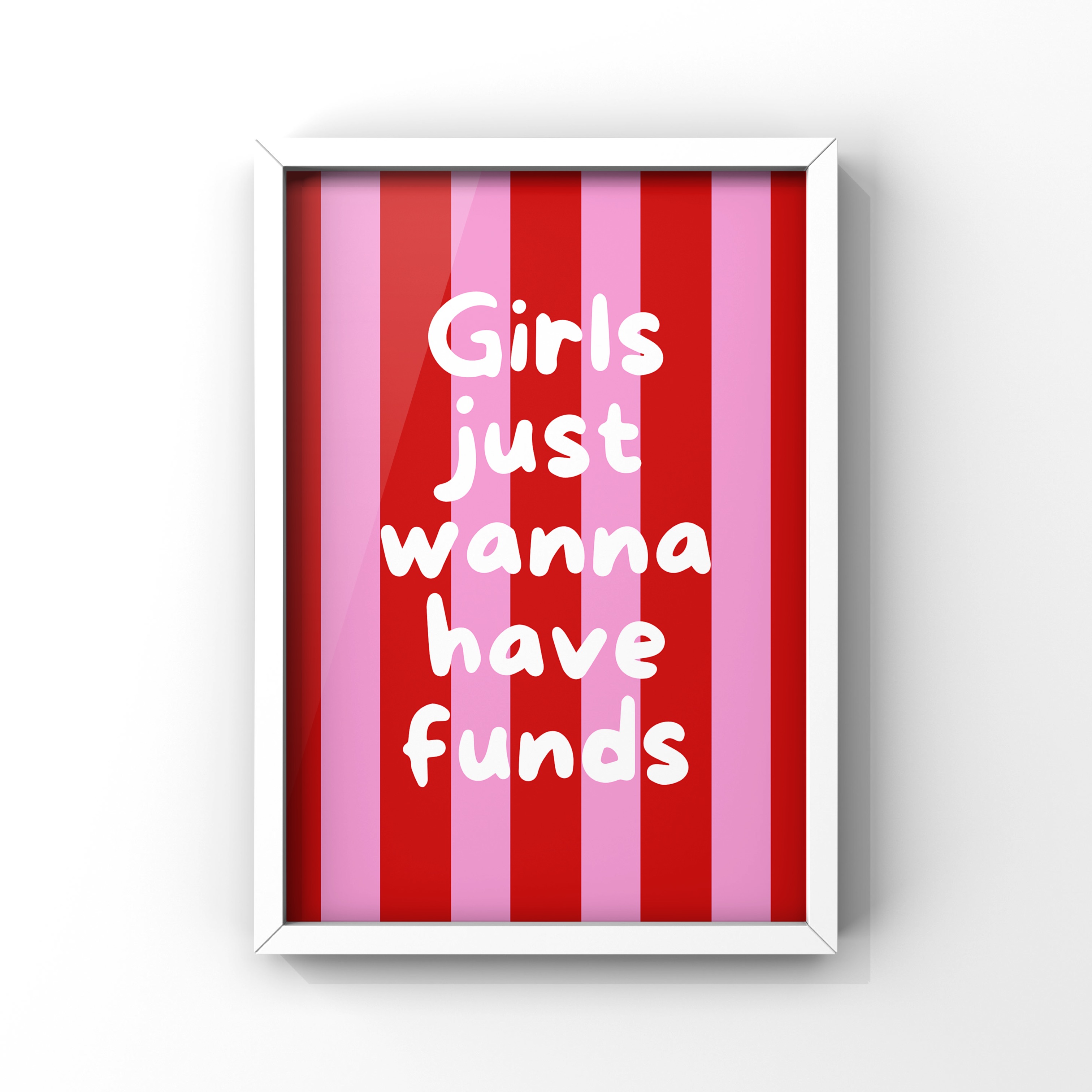 Girls just wanna have funds